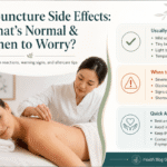 Acupuncture Side Effects: What's Normal & When to Worry?
